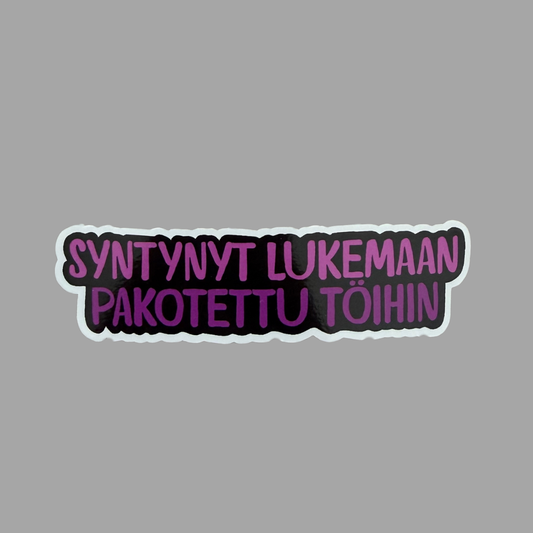 Born to read | Kiiltävä vinyyli | FI/EN