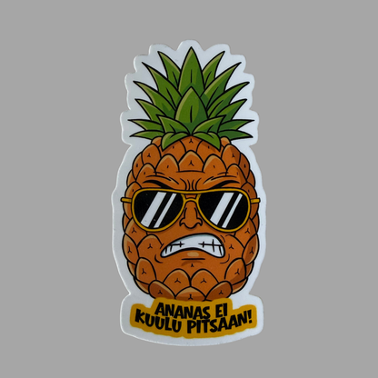 Ananas ei kuulu pizzaan | Kiiltävä vinyyli