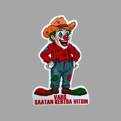 Varo saatan kertoa vitsin | Kiiltävä vinyyli
