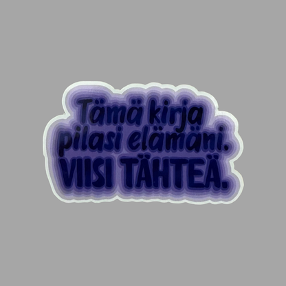 Tämä kirja pilasi elämäni | Kiiltävä vinyyli | FI/EN